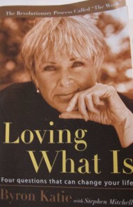 Byron Katie's Loving What Is